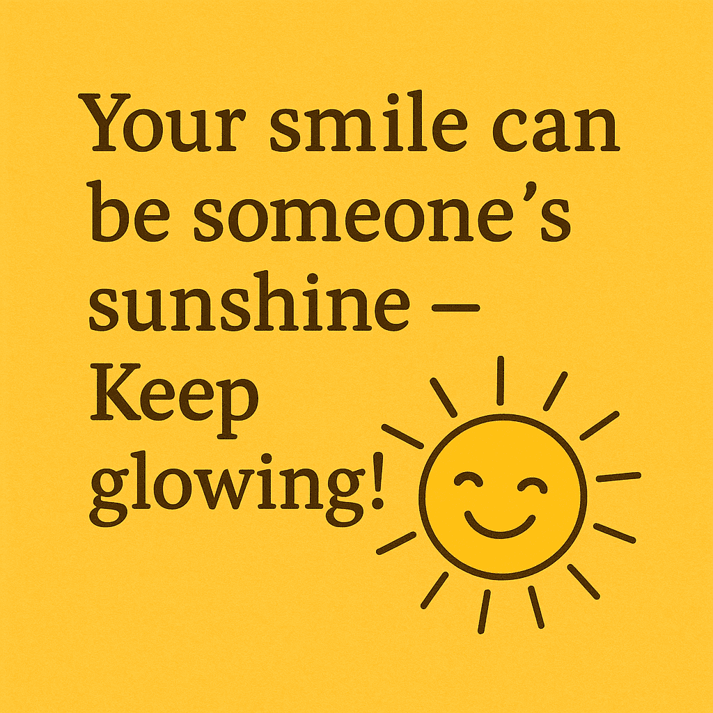 A cheerful smile brightening someoneโs day